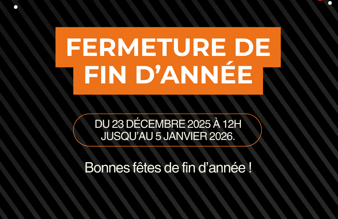 Fermeture de fin d’année